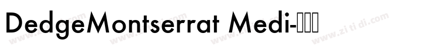 DedgeMontserrat Medi字体转换